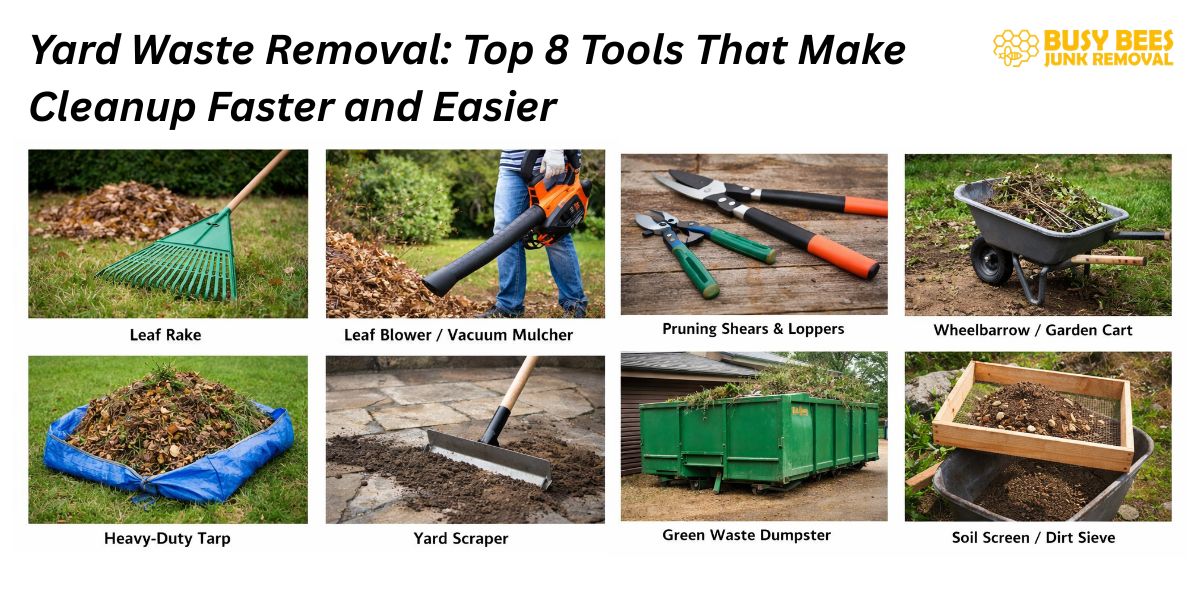 Yard Waste Removal: Top 8 Tools That Make Cleanup Faster and Easier